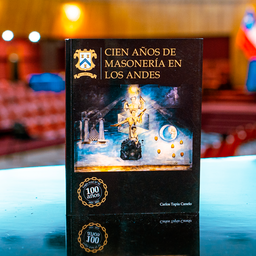 Cien Años de Masonería en Los Andes